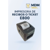 Impresora Tickera o Comanda E800 Advanced